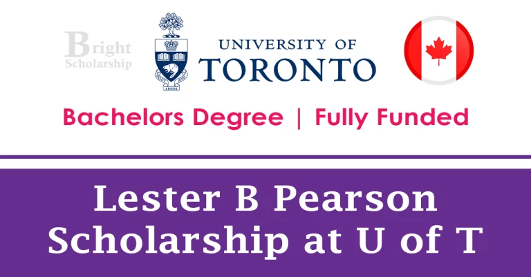 How to Secure the Lester B. Pearson International Scholarship at the University of Toronto